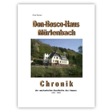 Don-Bosco-Haus Mürlenbach - Chronik