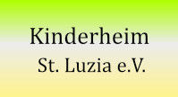 Kinderheim St. Luzia e.V.